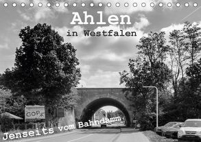 Ahlen in Westfalen Jenseits vom Bahndamm (Tischkalender 2018 DIN A5 quer) von Drews,  Marianne