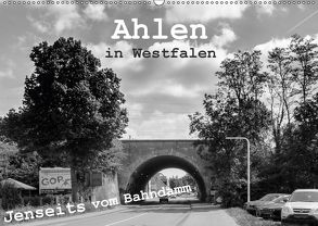 Ahlen in Westfalen Jenseits vom Bahndamm (Wandkalender 2018 DIN A2 quer) von Drews,  Marianne