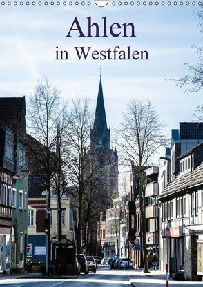 Ahlen in Westfalen / Planer (Wandkalender 2018 DIN A3 hoch) von Drews,  Marianne