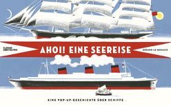 Ahoi! Eine Seereise von Lo Monaco,  Gérard