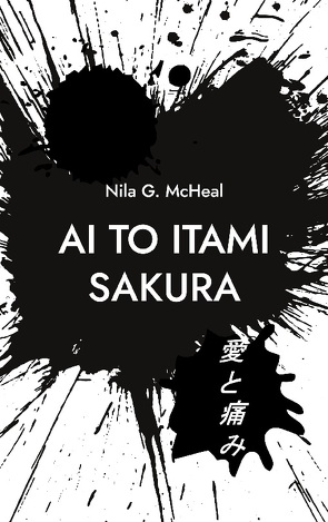 AI TO ITAMI Sakura von McHeal,  Nila G.