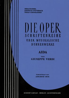Aida von Cornelissen,  Thilo, Stoverock,  Dietrich, Verdi,  Giuseppe