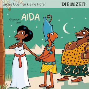 Aida Die ZEIT-Edition von Petzold,  Bert Alexander, Verdi,  Giuseppe