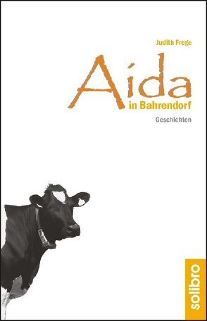 Aida in Bahrendorf von Frege,  Judith