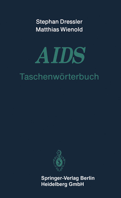 AIDS von Dressler,  Stephan, Wienold,  Matthias