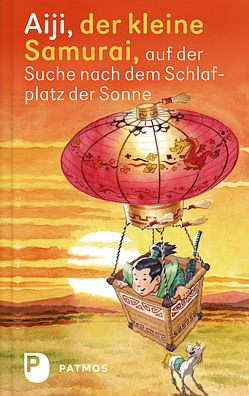 Aiji, der kleine Samurai, auf der Suche nach dem Schlafplatz der Sonne von Buttron,  Rainer, Jung,  Jo, Karca,  Kaan, Zehfuß,  Ulrich