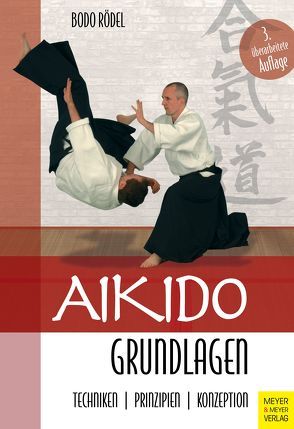 Aikido Grundlagen von Rödel,  Bodo