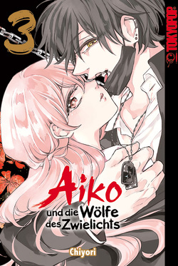 Aiko und die Wölfe des Zwielichts 03 von Chiyori, Sickel,  Mareen