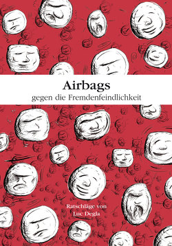 Airbags gegen die Fremdenfeindlichkeit von Degla,  Luc
