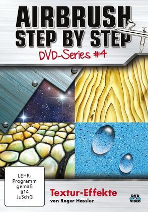 Airbrush Step by Step DVD-Series #4 von Hassler,  Roger
