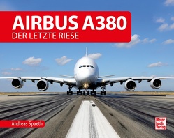 Airbus A380 von Spaeth,  Andreas