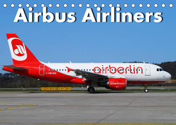 Airbus Airliners (Tischkalender 2023 DIN A5 quer) von Wubben,  Arie