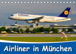 Airliner in München / 2023 (Tischkalender 2023 DIN A5 quer) von Wenk,  Marcel