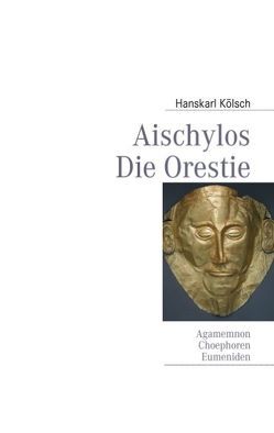 Aischylos von Kölsch,  Hanskarl