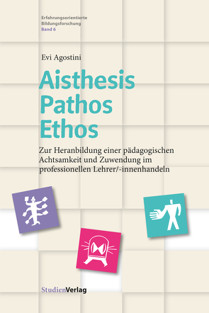 Aisthesis – Pathos – Ethos von Agostini,  Evi