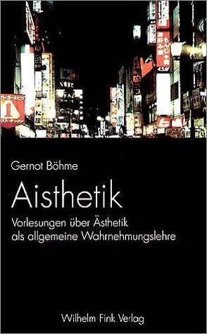 Aisthetik von Böhme,  Gernot