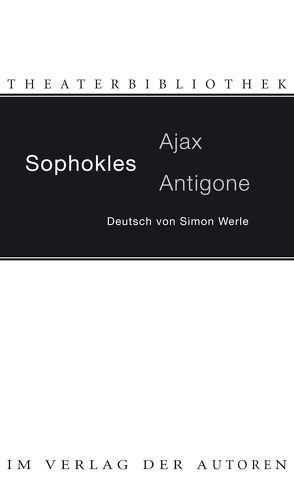 Ajax / Antigone von Sophokles, Werle,  Simon