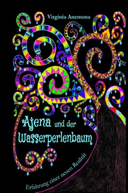 Ajena und der Wasserperlenbaum von Anemona,  Virginia