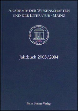 Akademie der Wissenschaften und der Literatur Mainz – Jahrbuch 54/55 (2003/2004) von Akademie der Wissenschaften und der Literatur,  Mainz