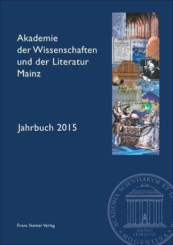 Akademie der Wissenschaften und der Literatur Mainz – Jahrbuch 66 (2015) von Akademie der Wissenschaften