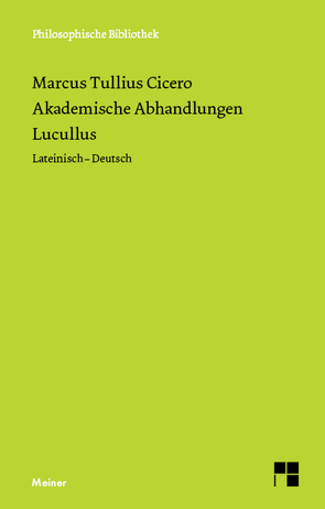 Akademische Abhandlungen. Lucullus von Cicero,  Marcus Tullius, Graeser,  Andreas, Schäublin,  Christoph