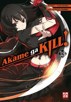 Akame ga KILL! 13 von Bockel,  Antje, Takahiro, Tashiro,  Tetsuya