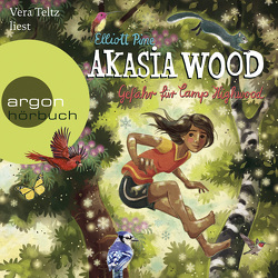 Akasia Wood – Gefahr für Camp Highwood von Pine,  Elliott, Teltz,  Vera