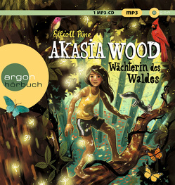 Akasia Wood – Wächterin des Waldes von Pine,  Elliott, Teltz,  Vera