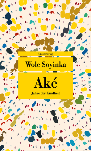 Aké von Soyinka,  Wole, Uffelmann,  Inge