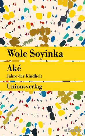 Aké von Soyinka,  Wole, Uffelmann,  Inge