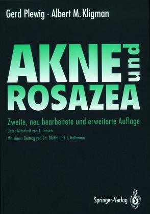 Akne und Rosazea von Bluhm,  C., Hollmann,  J., Jansen,  T., Kligman,  Albert M., Plewig,  Gerd