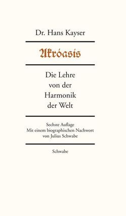 Akróasís von Kayser,  Hans, Schwabe,  Julius