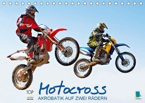 Akrobatik auf zwei Rädern: Motocross (Tischkalender 2018 DIN A5 quer) von CALVENDO