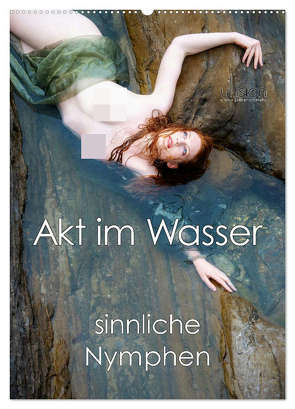 Akt im Wasser – sinnliche Nymphen (Wandkalender 2024 DIN A2 hoch), CALVENDO Monatskalender von Allgaier,  Ulrich