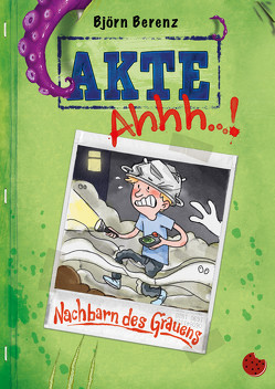 Akte Ahhh…! (1) von Berenz,  Björn