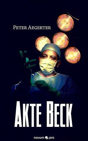 Akte Beck von Aegerter,  Peter