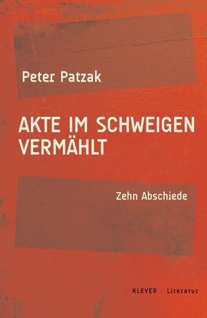 Akte im Schweigen vermählt von Patzak,  Peter