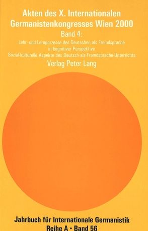 Akten des X. Internationalen Germanistenkongresses Wien 2000 – «Zeitenwende – Die Germanistik auf dem Weg vom 20. ins 21. Jahrhundert» von Wiesinger,  Peter