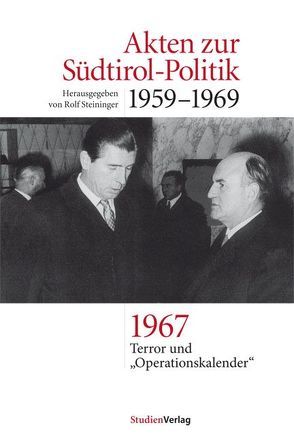 Akten zur Südtirol-Politik 1959-1969 von Steininger,  Rolf