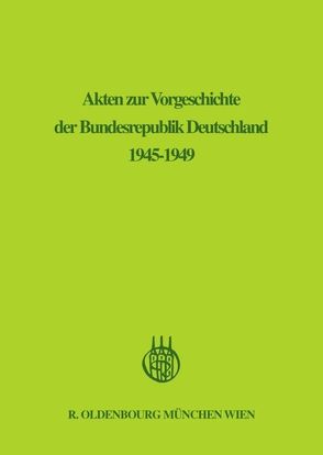 Akten zur Vorgeschichte der Bundesrepublik Deutschland 1945-1949 / Januar 1948 – Dezember 1948 von Kreikamp,  Hans-Dieter, Steger,  Bernd, Weisz,  Christoph