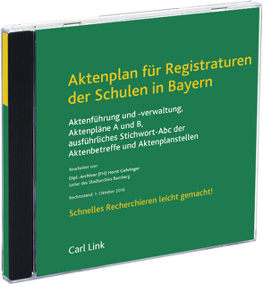 Aktenplan für Registraturen der Schulen in Bayern von Gehringer,  Horst