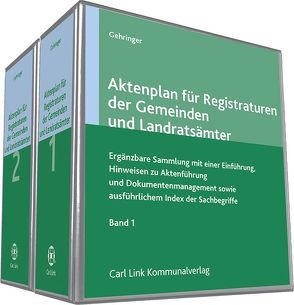 Aktenplan für Registraturen der Gemeinden und Landratsämter von Gehringer,  Horst, Pröbstle,  Rudolf