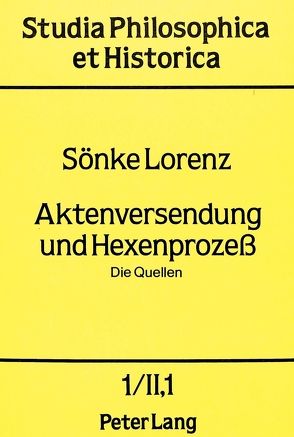 Aktenversendung und Hexenprozess von Lorenz,  Sönke
