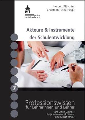 Akteure & Instrumente der Schulentwicklung von Altrichter,  Herbert, Helm,  Christoph