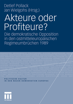 Akteure oder Profiteure? von Pollack,  Detlef, Wielgohs,  Jan