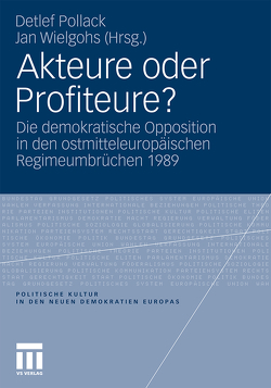 Akteure oder Profiteure? von Pollack,  Detlef, Wielgohs,  Jan