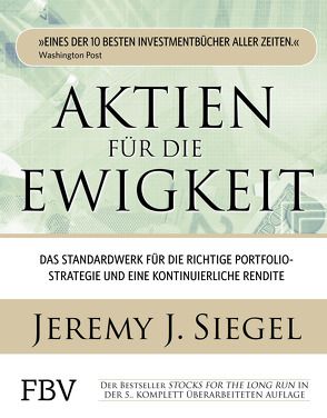 Aktien für die Ewigkeit von Siegel,  Jeremy J.