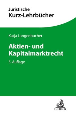 Aktien- und Kapitalmarktrecht von Langenbucher,  Katja
