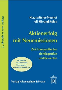 Aktienerfolg mit Neuemissionen. von Müller-Neuhof,  Klaus, Rühle,  Alf-Sibrand