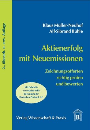 Aktienerfolg mit Neuemissionen. von Müller-Neuhof,  Klaus, Rühle,  Alf-Sibrand
